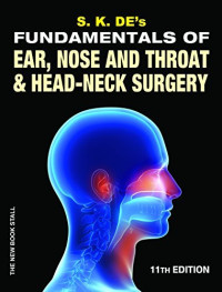 Image of S. K. DE's Fundamentals of Ear, Nose and Throat & Head-Neck Surgery